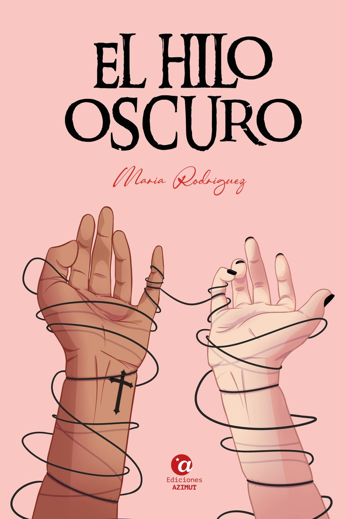 El hilo oscuro | Mar?a Rodr?guez