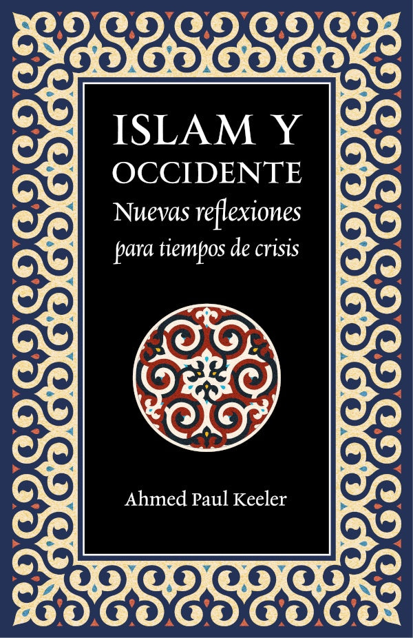 Islam y Occidente | AhmedPaul Keeler