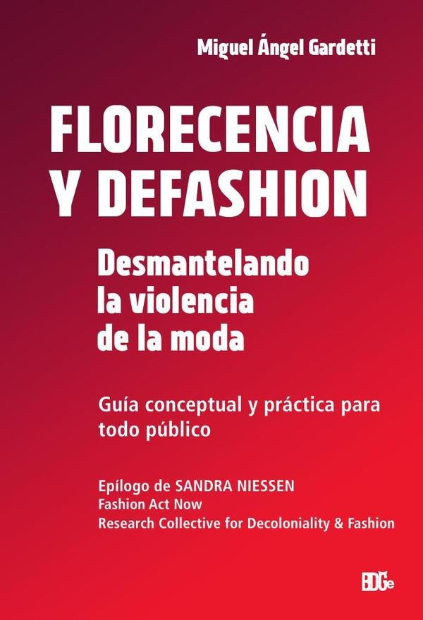 Florecencia y Defashion | Miguel?ngel Gardetti