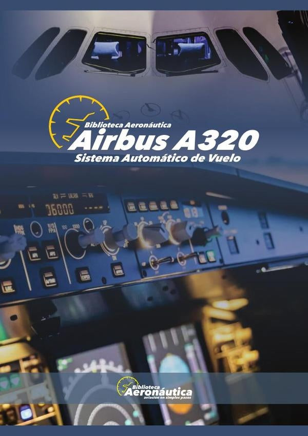 Airbus A320 Sistema autom?tico de vuelo | Facundo Conforti