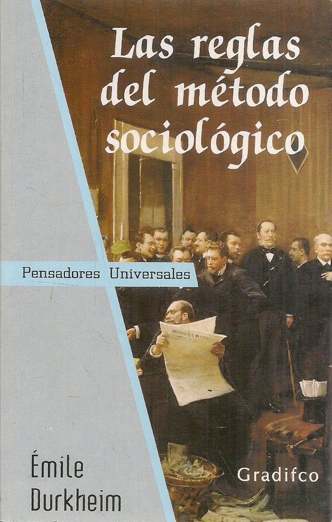 Las reglas del método sociológico | Durkheim