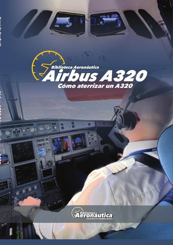 Airbus A320. C?mo aterrizar un A320 | Facundo Conforti