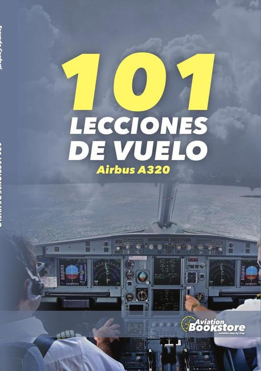 101 Lecciones de Vuelo. Airbus A320 | Facundo Conforti
