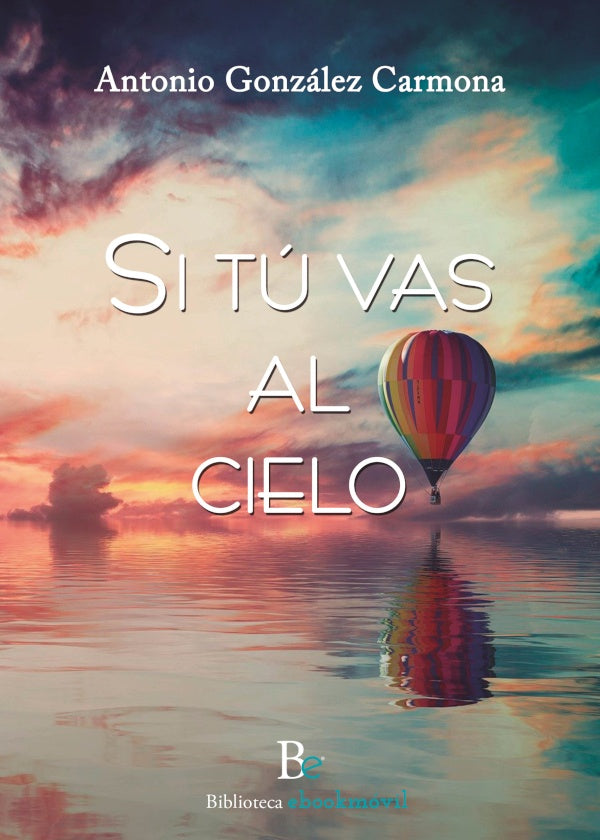 Si t? vas al cielo | ANTONIOGONZ?LEZ CARMONA