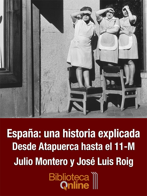 Espa?a una historia explicada | JulioMontero D?az