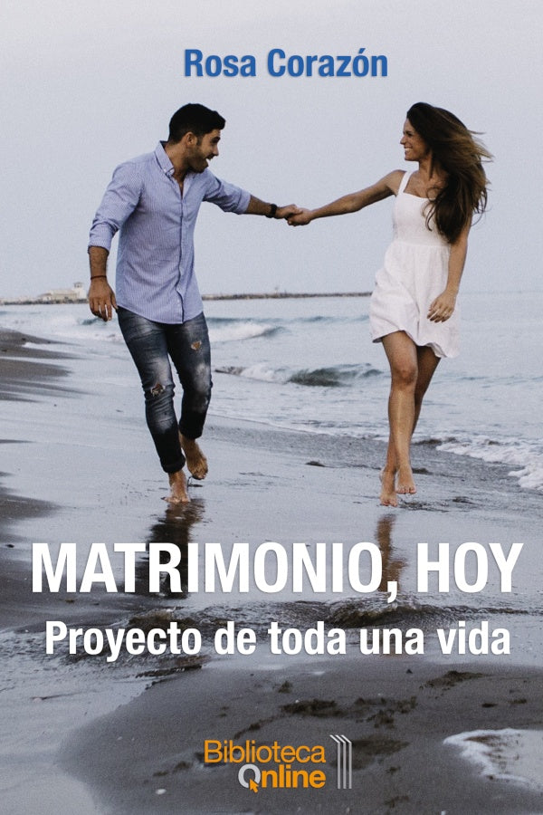 Matrimonio, Hoy: Proyecto de toda una vida | Rosa Coraz?n