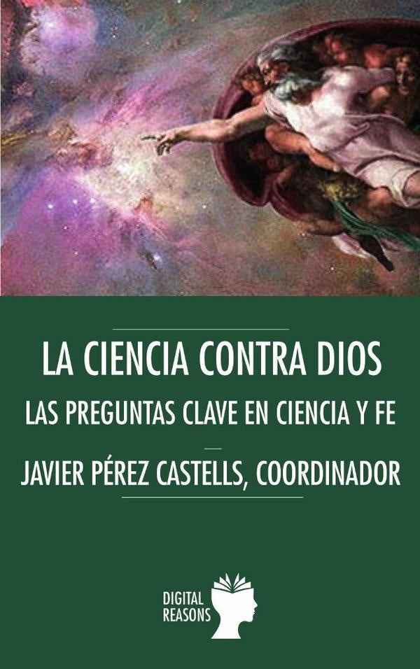 La Ciencia contra Dios | JavierP?rez Castells