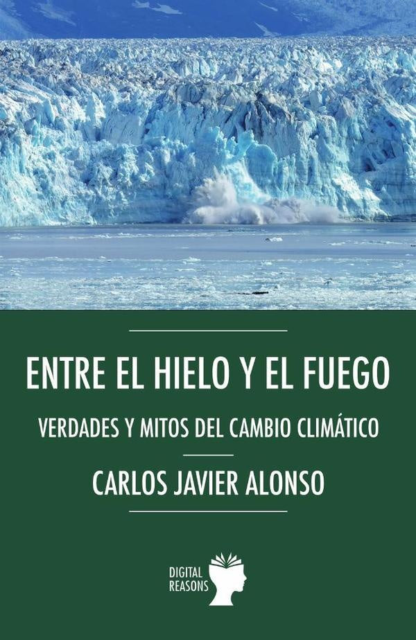 Entre el hielo y el fuego. | CarlosJavierAlonso Guti?rrez