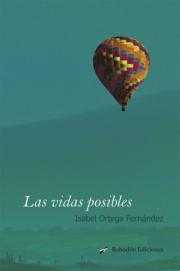Lss vidas posibles | Isabel Ortega