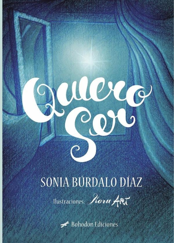 Quiero ser | SoniaB?rdalo D?az