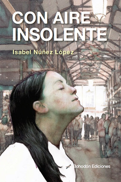 Con aire insolente | IsabelN??ez L?pez