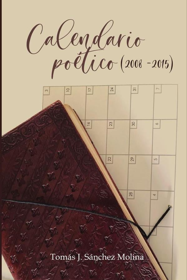 Calendario Po?tico (2008 a 2015) | Tom?sJos?S?nchez Molina