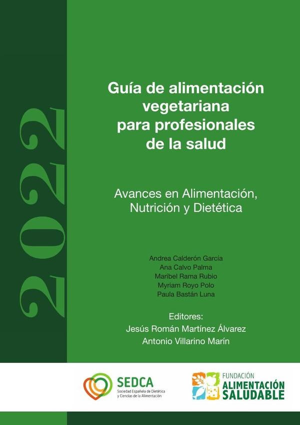 Gu?a de alimentaci?n vegetariana para profesionales de la salud | AnaCalvo Palma