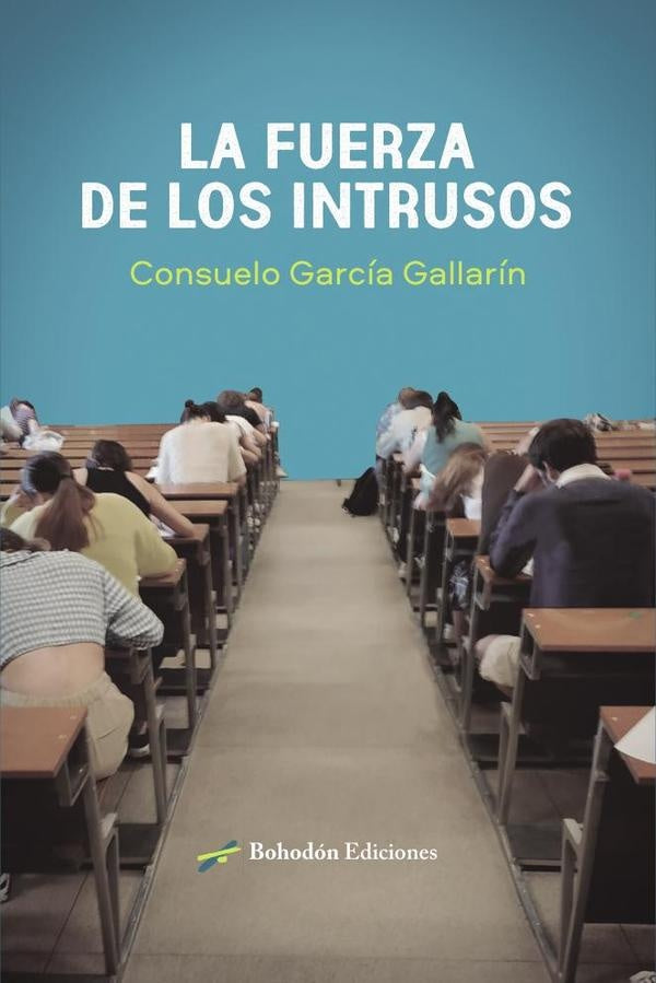 La fuerza de los intrusos | ConsueloGarc?a Gallar?n