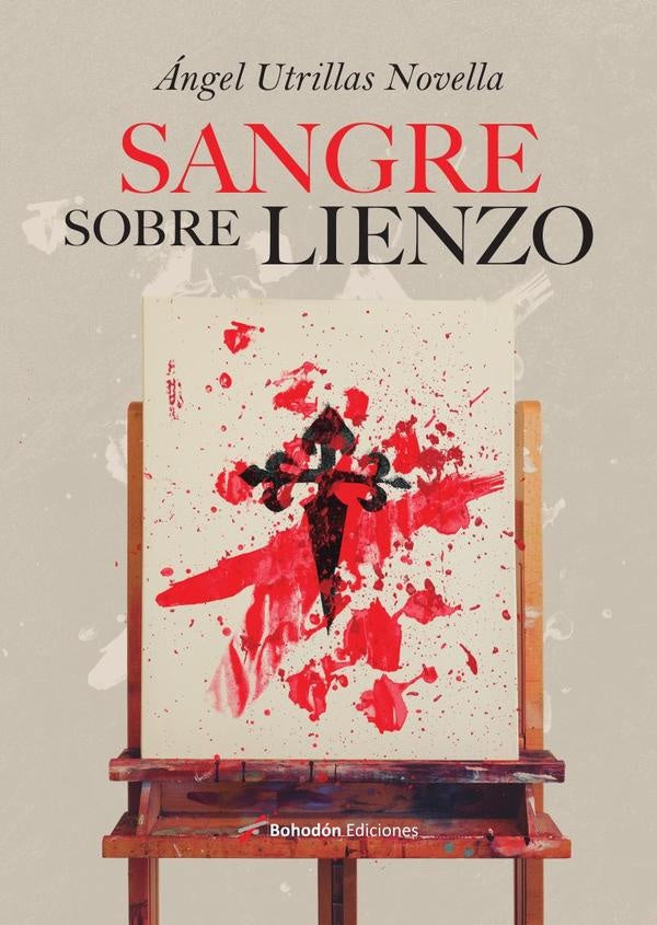 Sangre sobre lienzo | ?ngel Utrillas