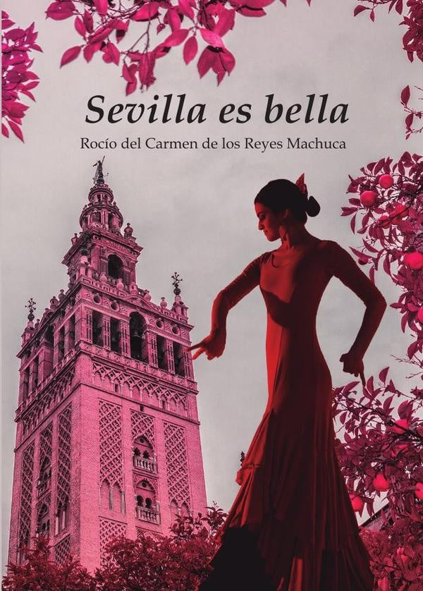 Sevilla es bella | Roc?odelCarmendelosReyes Machuca