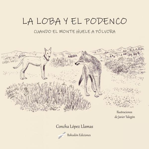 La loba y el podenco | ConchaL?pez Llamas