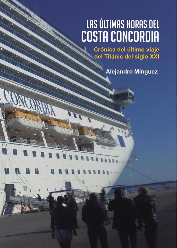 Las ?ltimas horas del Costa Concordia | AlejandroM?nguez Gonz?lez