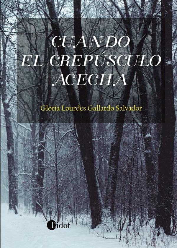 Cuando el crep?sculo acecha | GloriaLourdesGallardo Salvador