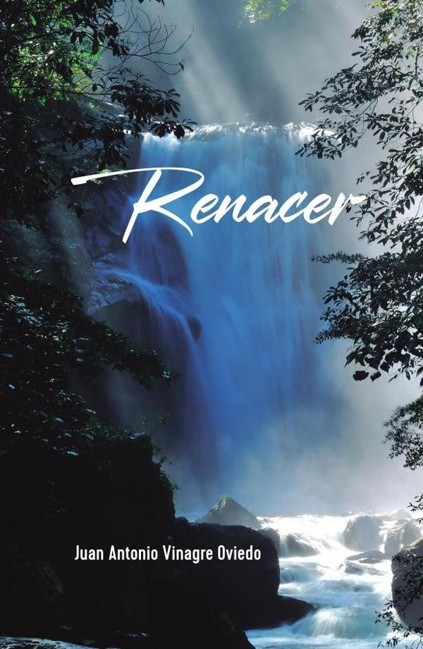Renacer | JuanAntonioVinagre Oviedo