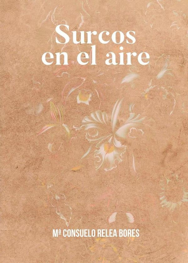 Surcos en el aire | Mar?aConsueloRelea Bores