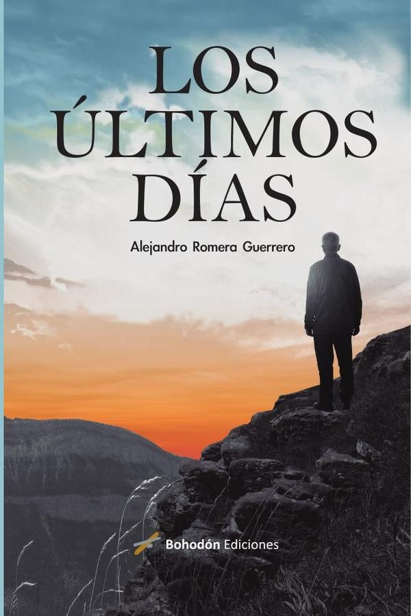 Los ?ltimos d?as | RomeraGuerrero Alejandro