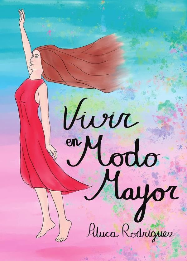 Vivir en modo mayor | Piluca Rodr?guez