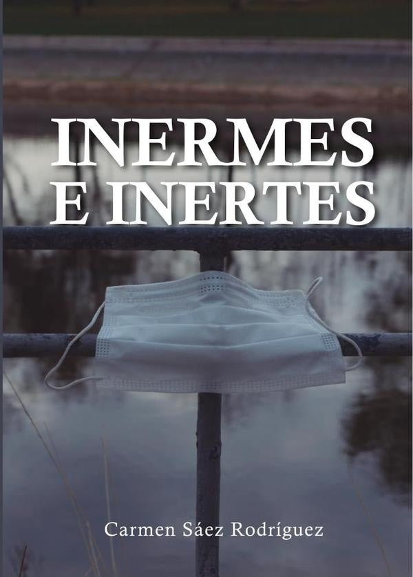 Inermes e inertes | CarmenS?ez Rodr?guez