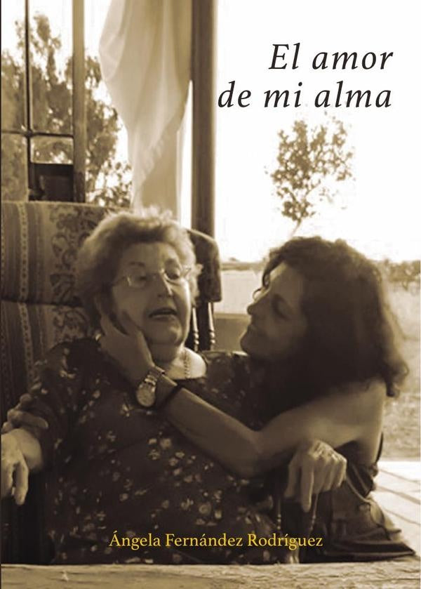 El amor de mi alma | ?ngelaFern?ndez Rodr?guez