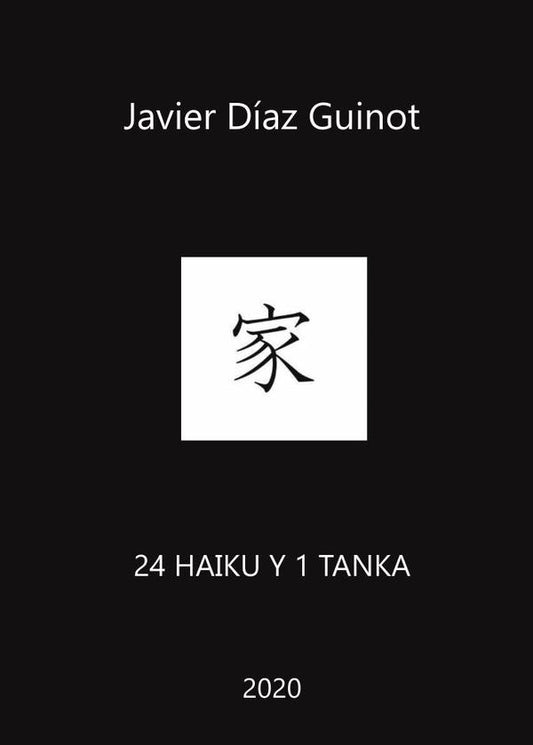 24 haiku y 1 tanka | JavierD?az Guinot