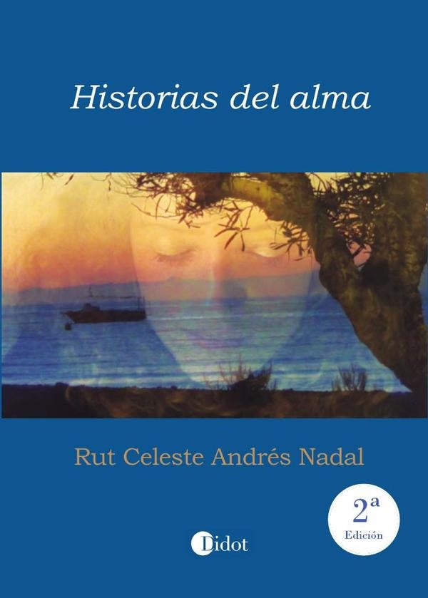 Historias del alma (2? edici?n) | RutCelesteAndr?s Nadal