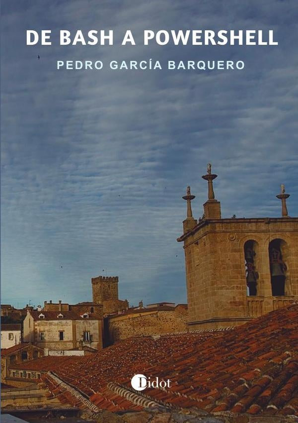 De bash a powershell | PedroGarc?a Barquero