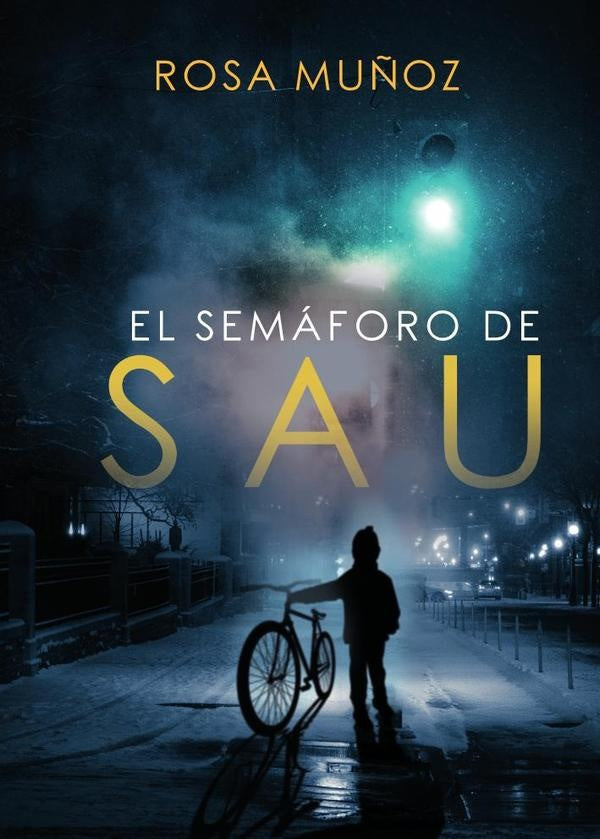 El sem?foro de Sau | RosaMar?aMu?oz Lozano