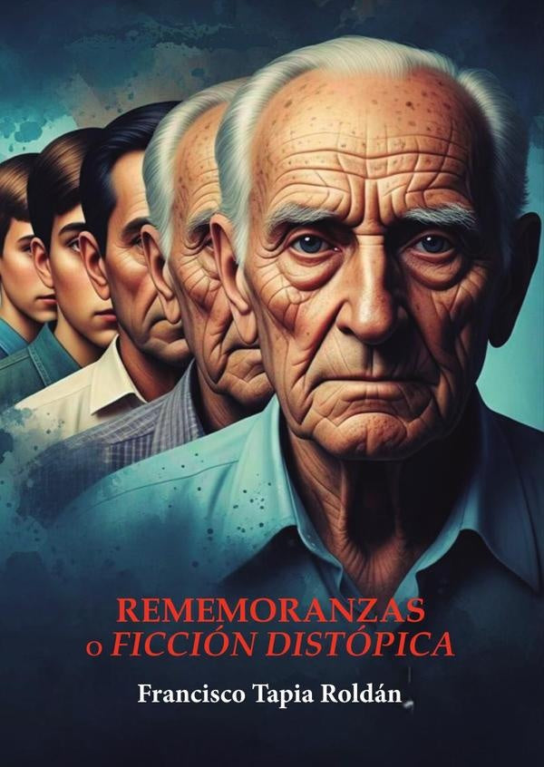 Rememoranzas o ficci?n dist?pica | Francisco Tapia