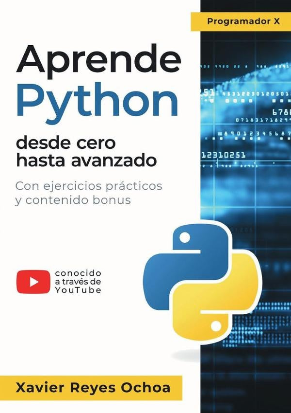Aprende Python desde cero hasta avanzado | XavierReyes Ochoa