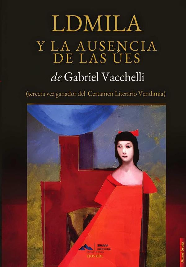Ldmila y la ausencia de las ?es | Gabriel Vacchelli