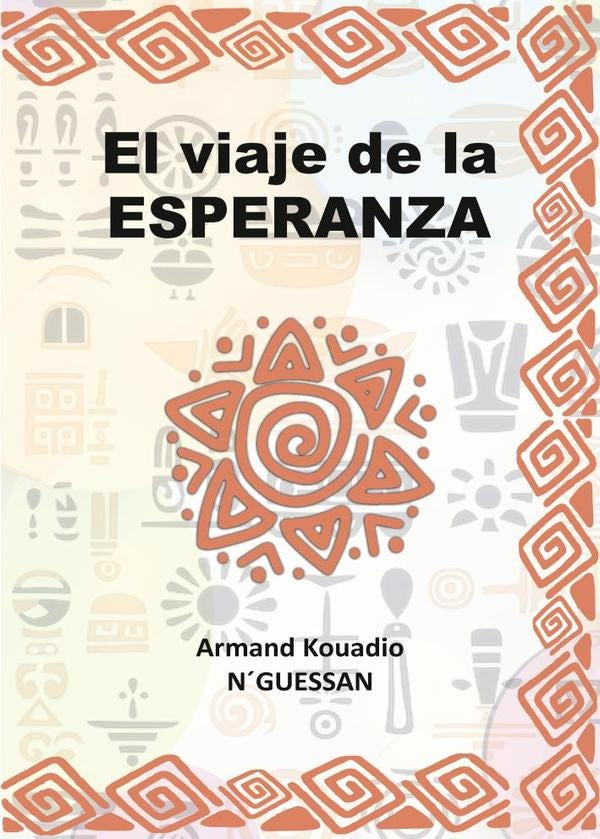 El viaje de la esperanza | ArmandKouadio N'Guessan
