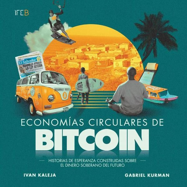 Econom?as circulares de Bitcoin | Iv?n Kaleja