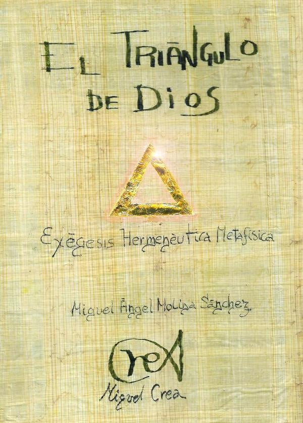 El tri?ngulo de Dios | Miguel?ngel Molina