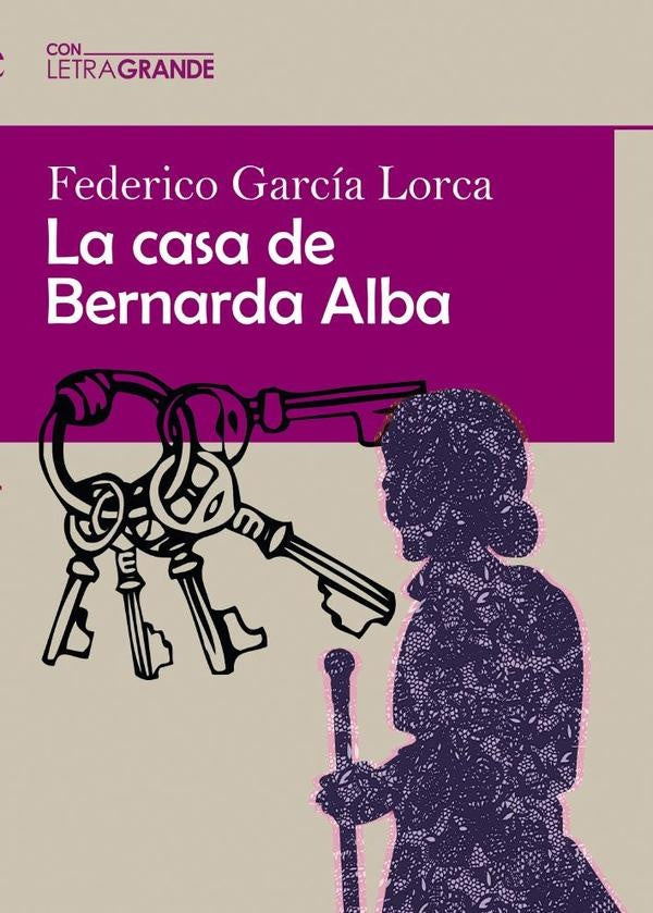 La casa de Bernarda Alba (Edici?n en letra grande) | FEDERICOGARC?A LORCA