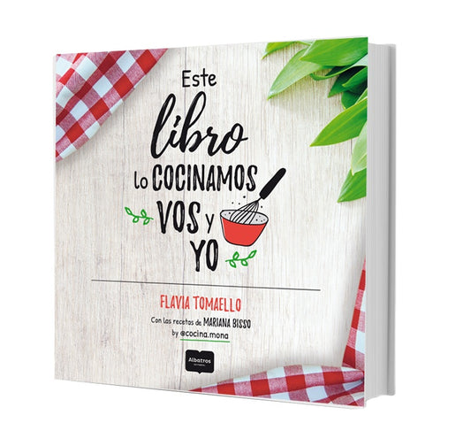 Este libro lo cocinamos vos y yo
 | FLAVIA TOMAELLO