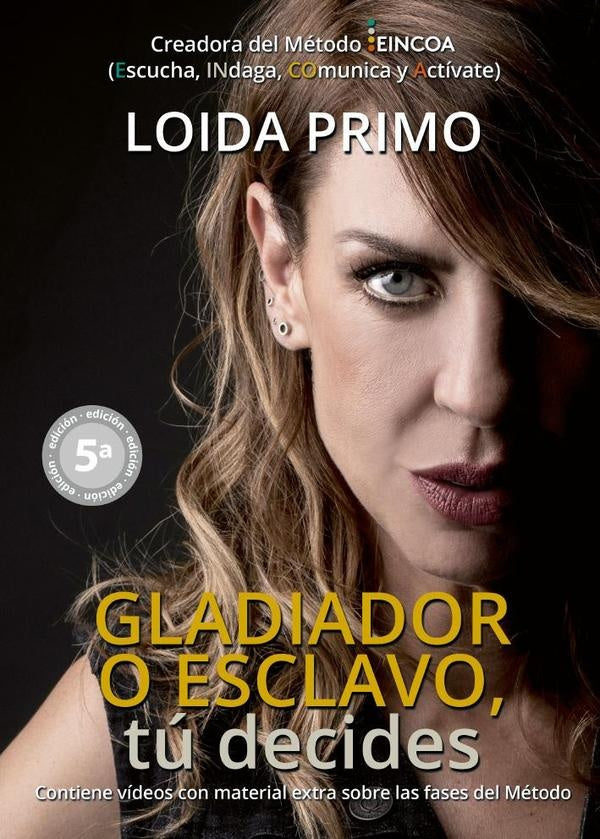 Gladiador o esclavo, t? decides (5.? edici?n) | Loida Primo