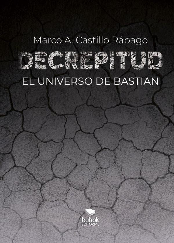 Decrepitud | MarcoA.Castillo R?bago
