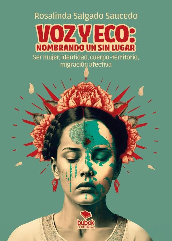 Voz y eco: nombrando un sin lugar | RosalindaSalgado Saucedo