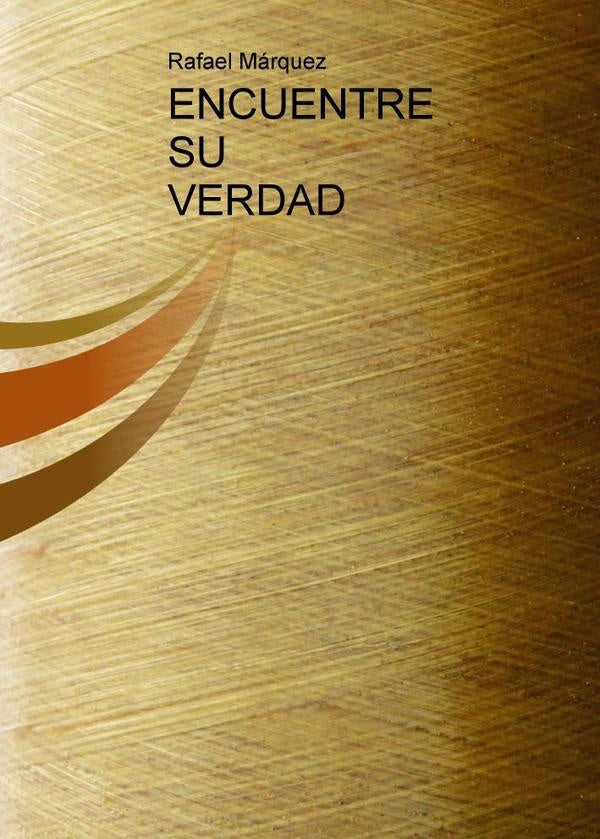 Encuentre su verdad | RafaelL.Pe?a M?rquez