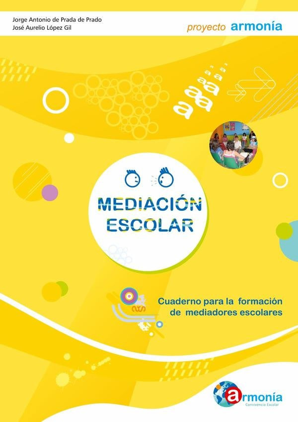 Mediaci?n Escolar. Cuaderno para la formaci?n de mediadores escolares. Versi?n en papel. | JorgeAntoniodePradade Prado