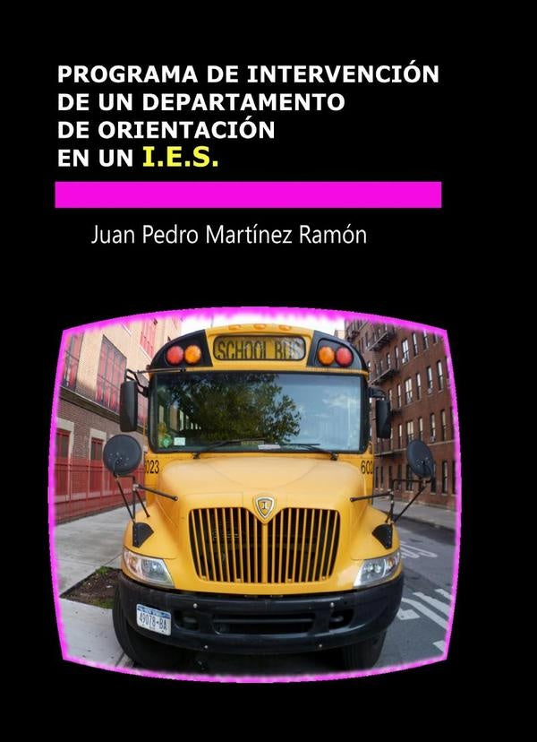 Programa de intervenci?n de un departamento de orientaci?n en un i. E.s. | JuanPedroMart?nez Ram?n