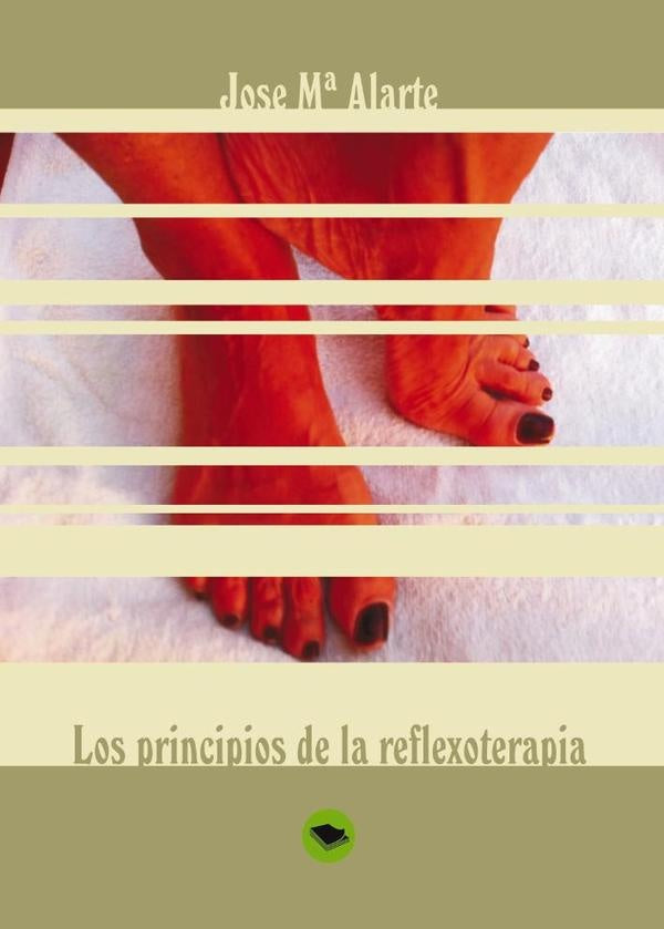 Los principios de la reflexoterapia | JoseM? Alarte