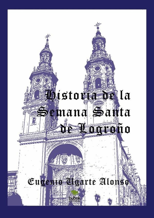 Historia de la Semana Santa de Logro?o | EugenioUgarte Alonso