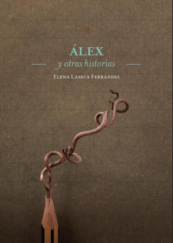 Alex y otras historias | ElenaLaseca Ferr?ndez